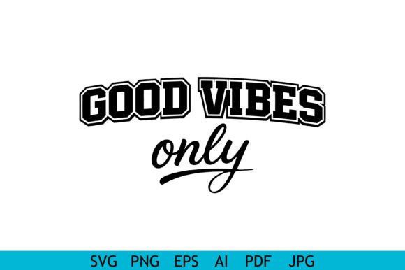 Good Vibes Only Typography Design: A Designer's Review