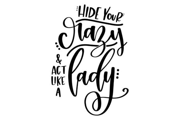 Review: Hide Your Crazy, Sassy Lady for Real Projects