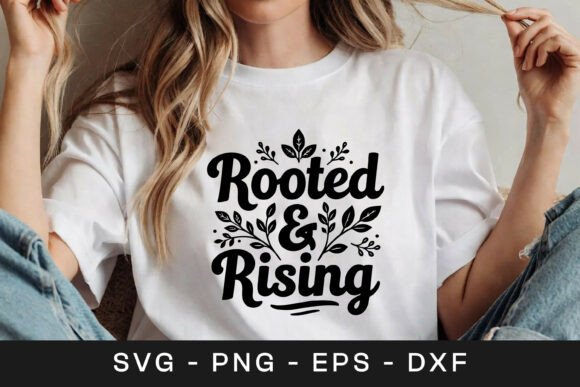 Rooted and Rising Floral Inspirational