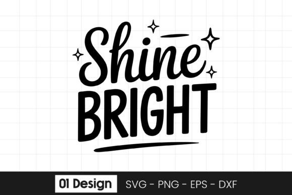 Shine Bright Inspirational Typography
